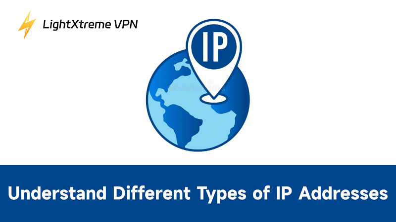 Understand Different Types of IP Addresses: Functions and Uses